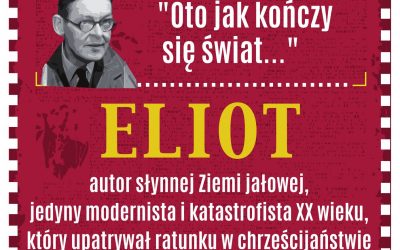 „Oto jak kończy się świat…” – Antoni Libera o twórczości T.S. Eliota