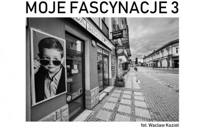 „Moje Fascynacje 3” – zapraszamy na wernisaż nowej wystawy!