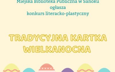Tradycyjna kartka wielkanocna – ogłaszamy konkurs!!!
