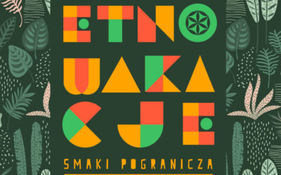 EtnoWakacje Smaki pogranicza